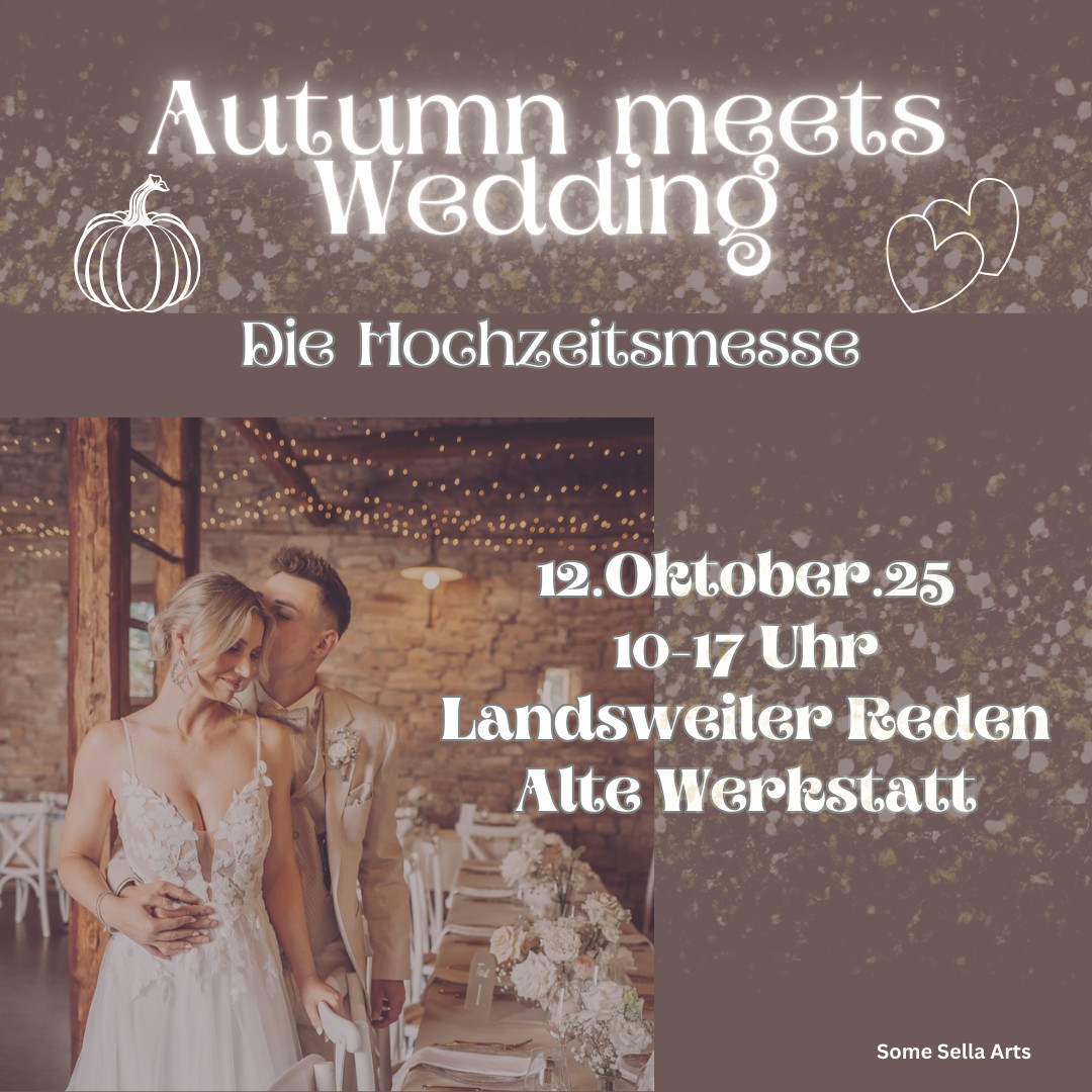 Hochzeitsmesse alte Werkstatt Landsweiler-Reden